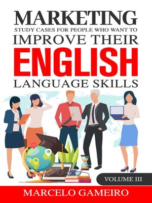 cover image of Marketing study cases for People who want to improve their English language skills.  Volume III